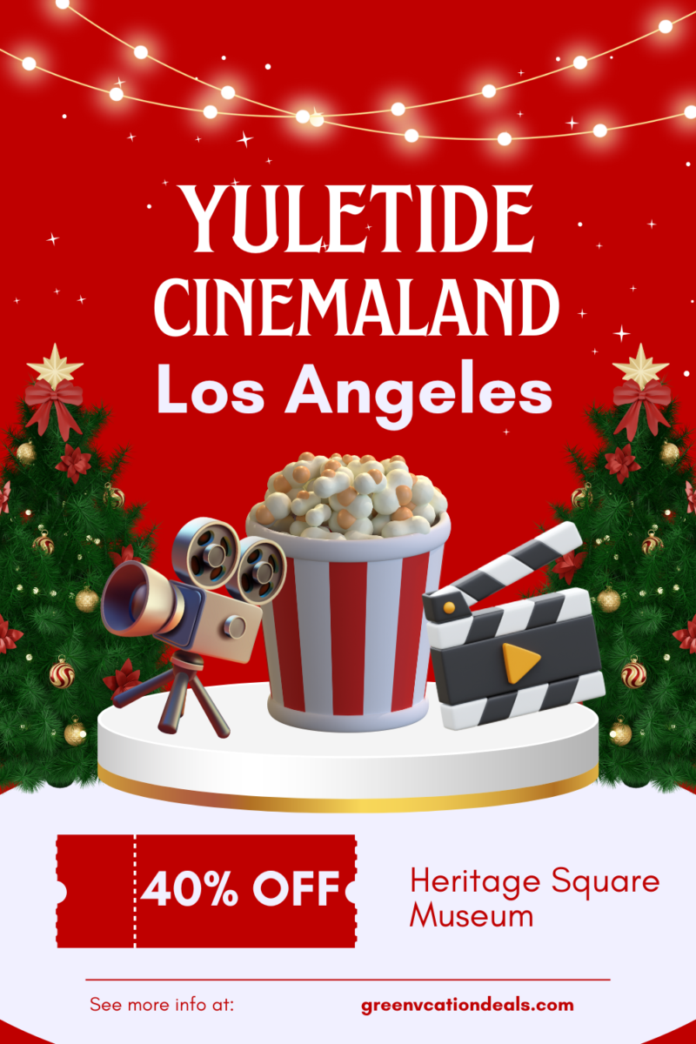 Yuletide Cinemaland Los Angeles: 40% off coupon