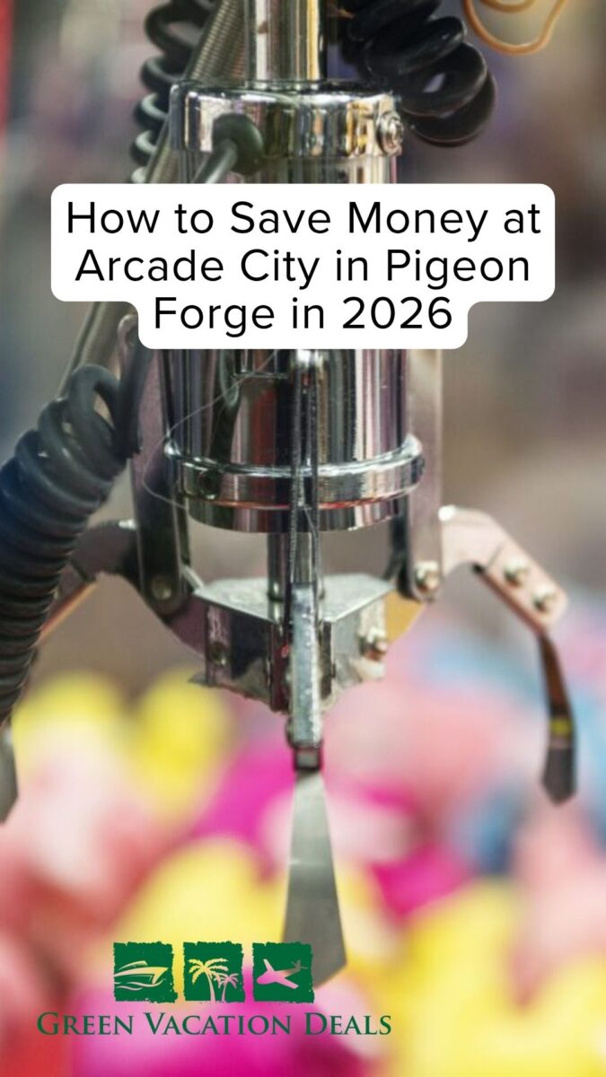 How to save money at Arcade City in Pigeon Forge, Tennessee in 2026