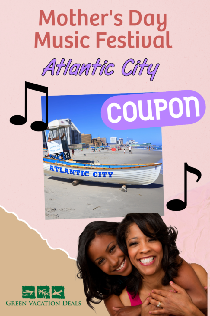 Mother's Day Music Festival Atlantic City Coupon