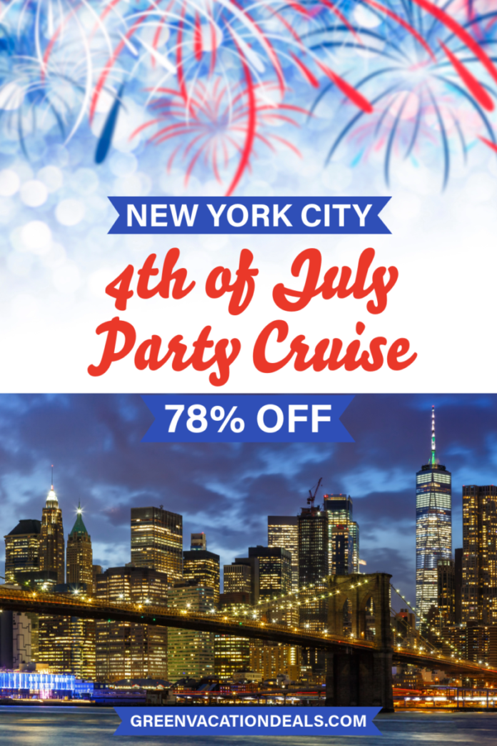 Coupons For July 4th Weekend Yacht Party In New York City New York City 4th of July Party Cruise: 78% off coupon