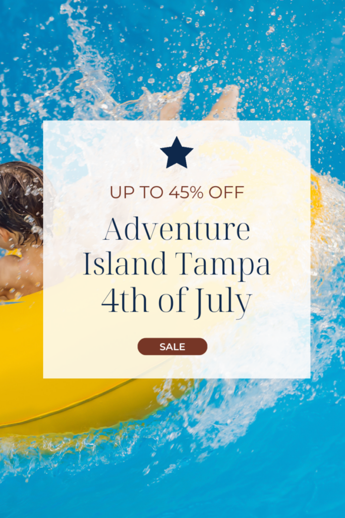 Adventure Island Tampa Florida 4th of July Sale