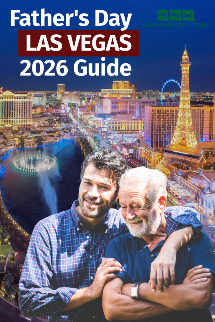 Father's Day Las Vegas 2026 Guide