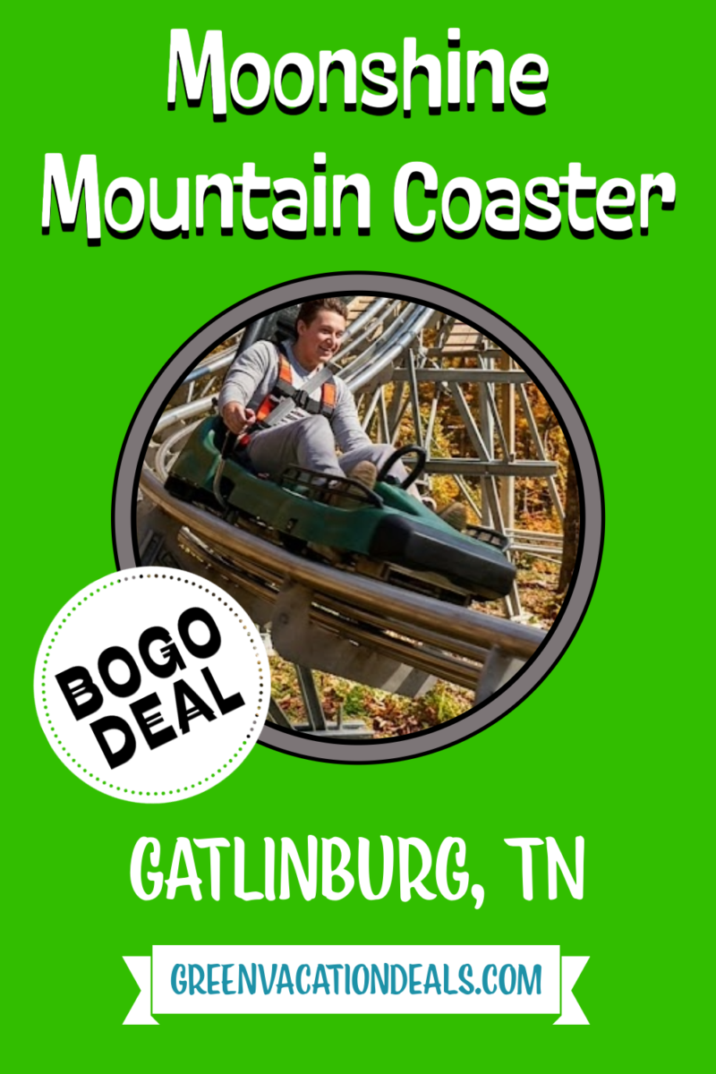 Moonshine Mountain Coaster Gatlinburg TN BOGO Deal