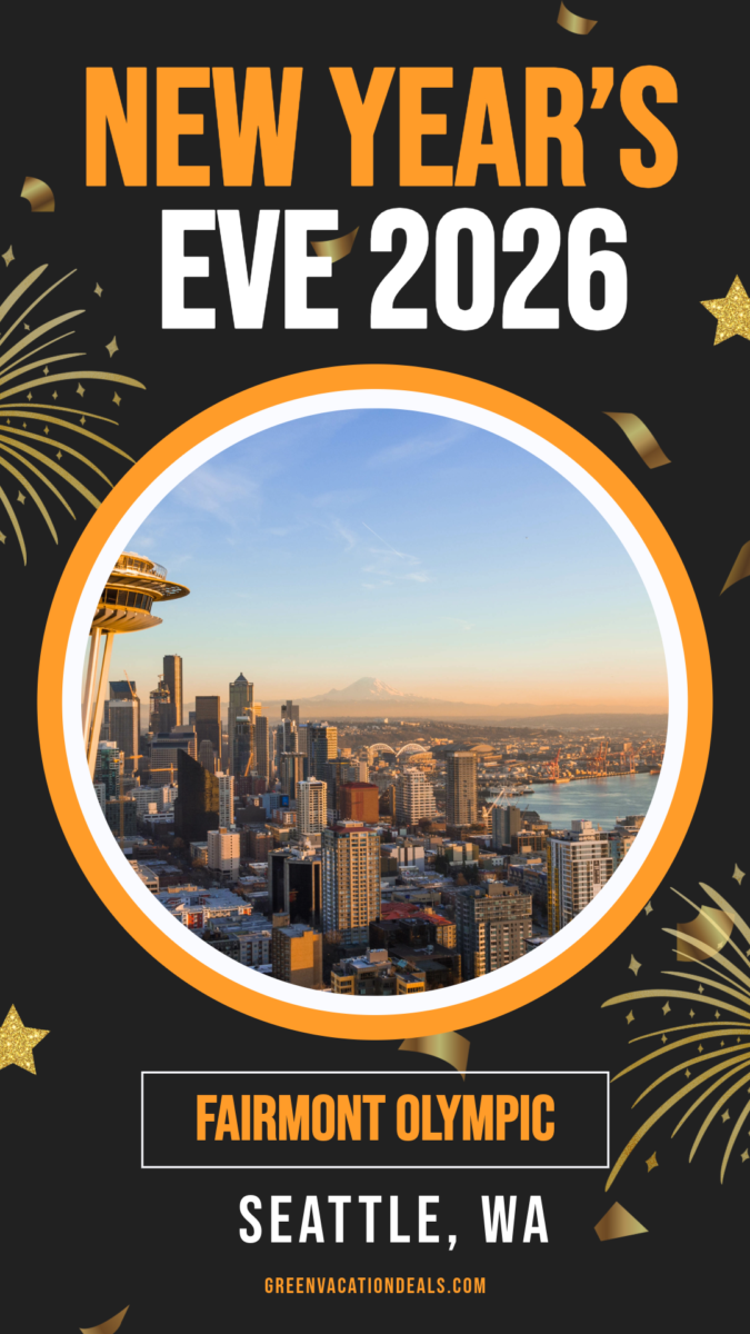 Fairmont Olympic Seattle New Years Eve 2026 Guide