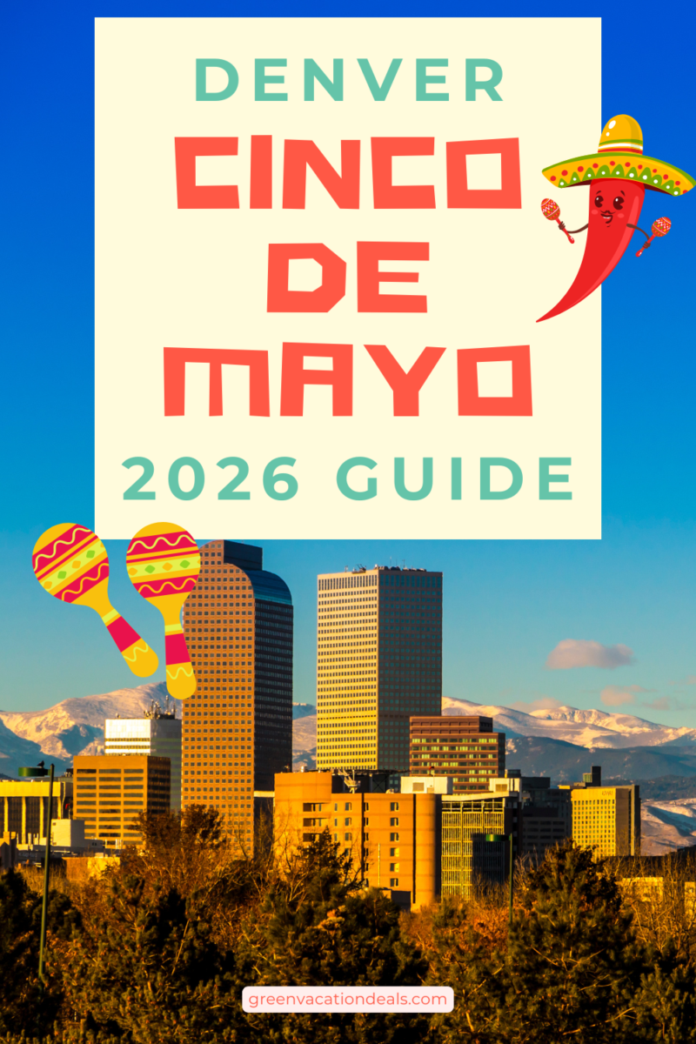 Denver Cinco de Mayo 2026 Guide