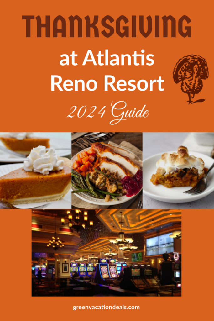 Thanksgiving At Atlantis Casino Resort Spa In Reno 2024 Guide | Green ...