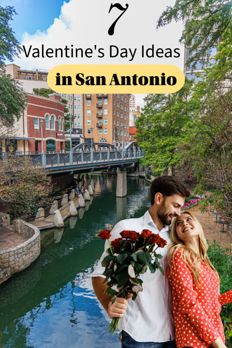 7 Valentine's Day Ideas for San Antonio, Texas