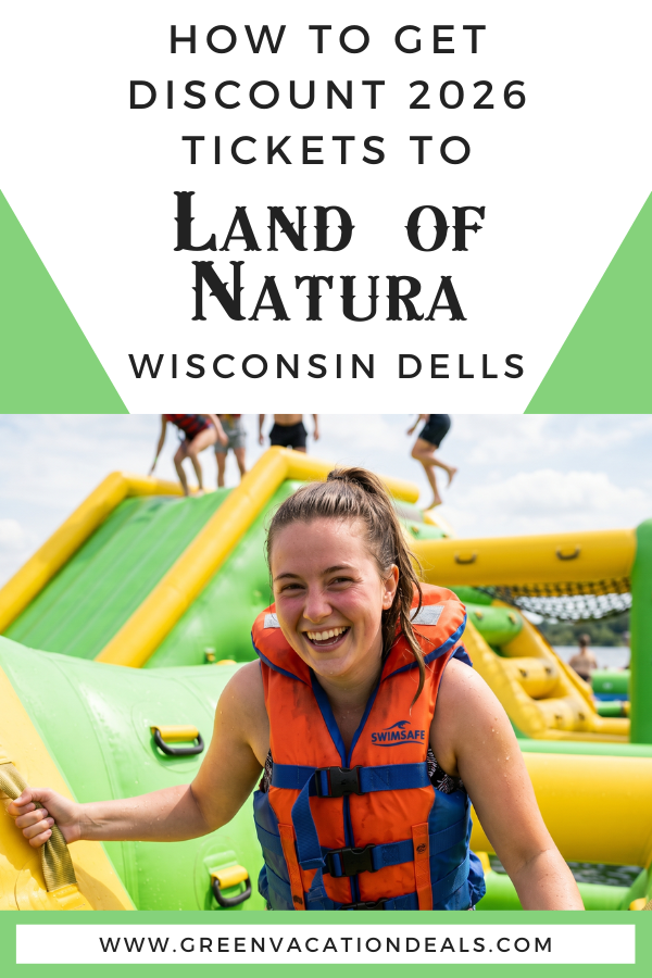 How to get discount 2026 tickets to Land of Natura in Wisconsin Dells