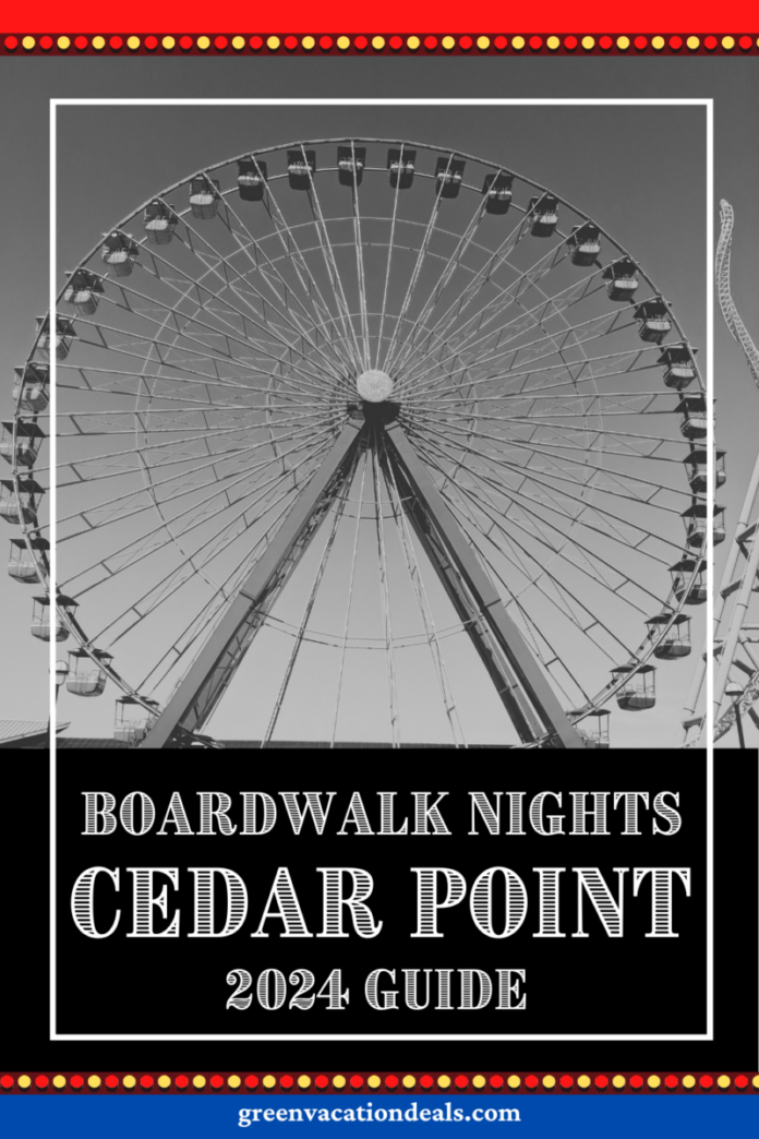 Boardwalk Nights at Cedar Point 2024 Guide