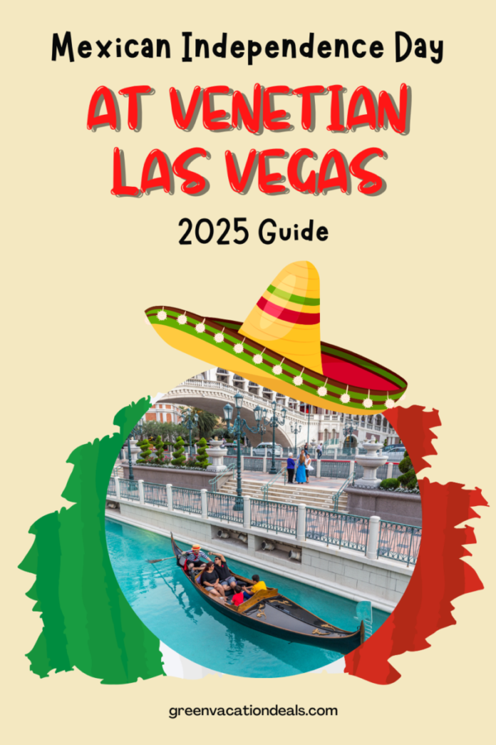 Mexican Independence Day at Venetian Las Vegas 2025 Guide