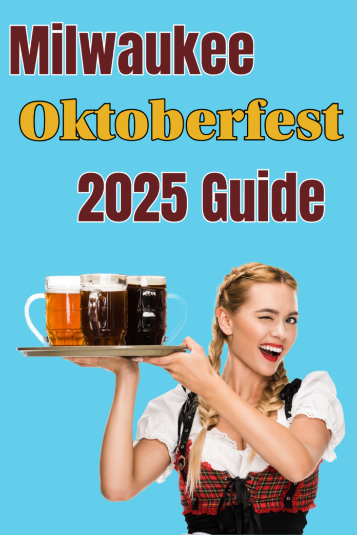 Milwaukee Oktoberfest 2025 Guide Milwaukee Oktoberfest 2025 Guide