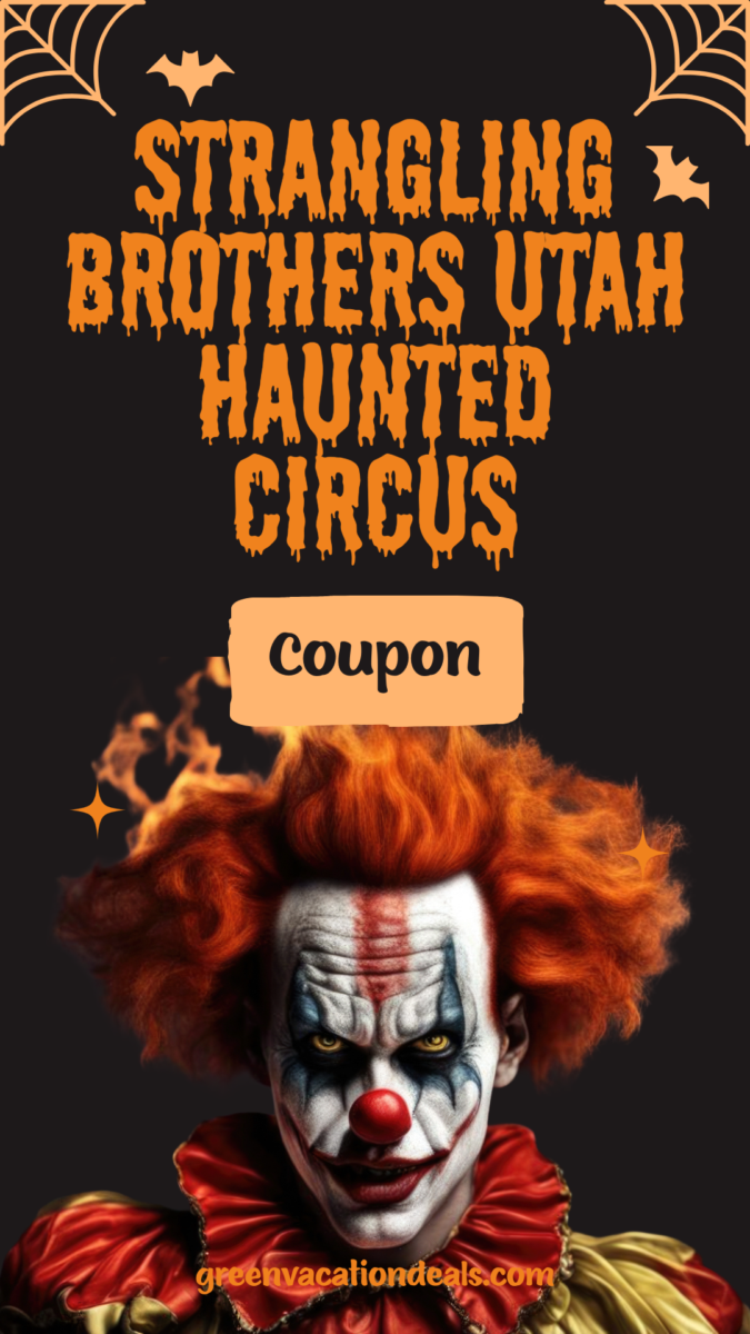 Strangling Brothers Utah Haunted Circus Coupon