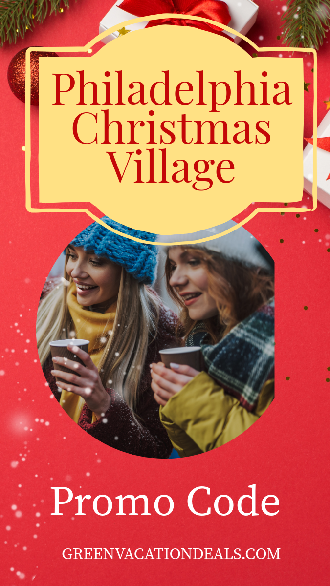 Philadelphia Christmas Village Promo Code