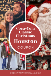 Coca-Cola Classic Christmas Houston Coupon Code | Green Vacation Deals