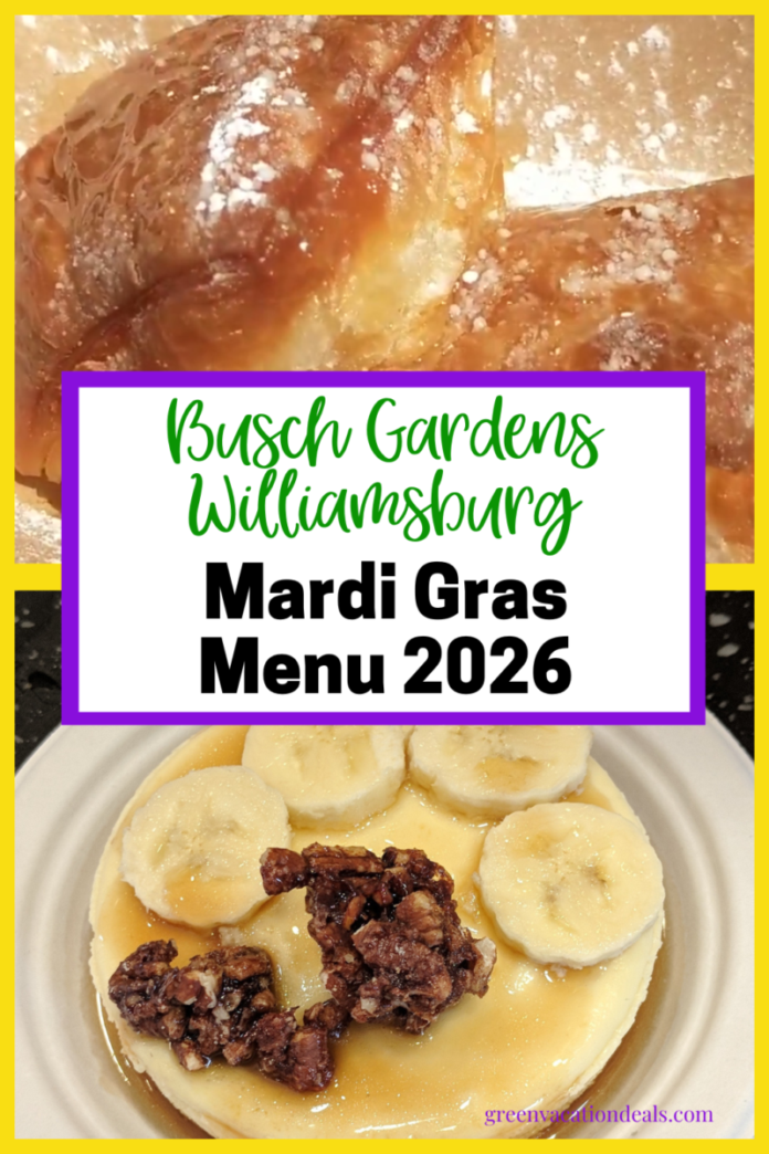 Busch Gardens Williamsburg Mardi Gras Menu 2026 Guide