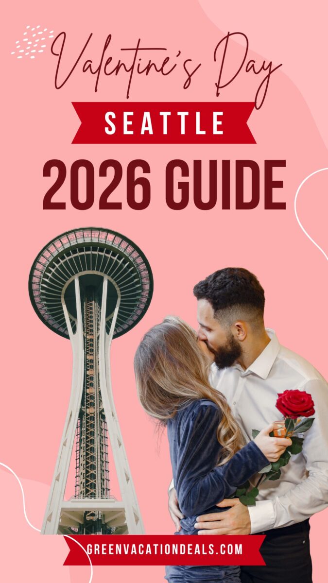 Valentine's Day Seattle 2026 Guide