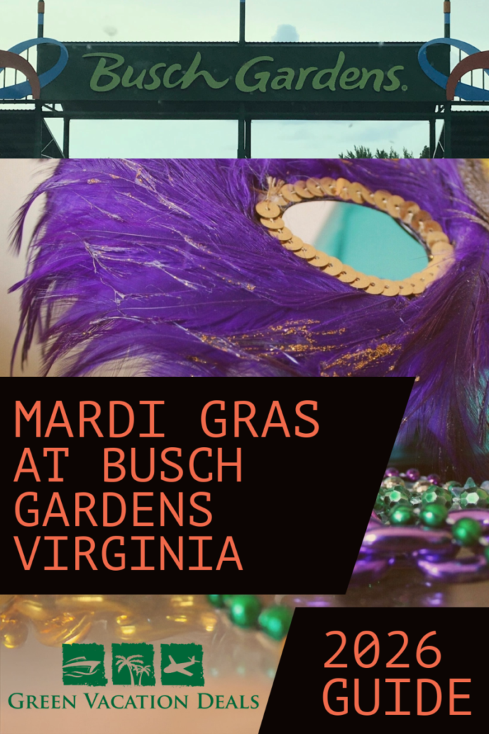 Busch Gardens Williamsburg Mardi Gras 2026 Guide