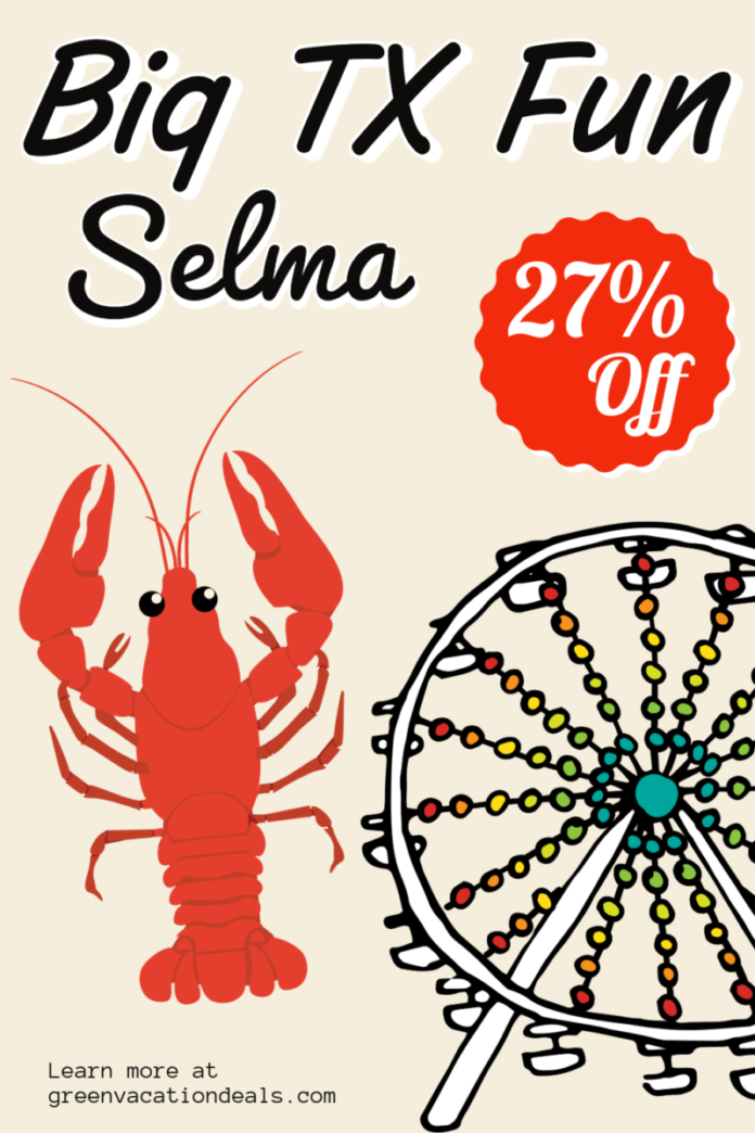 Save 27% on a ticket to Big TX Fun in Selma with a discount ticket