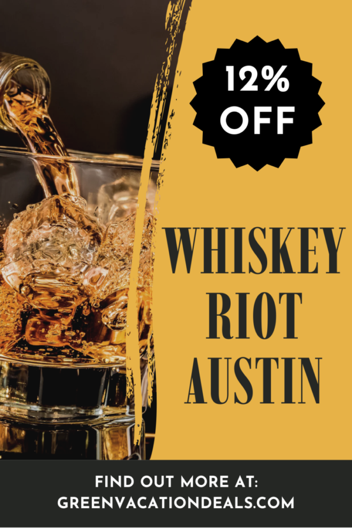 Save 12% off Whiskey Riot Austin