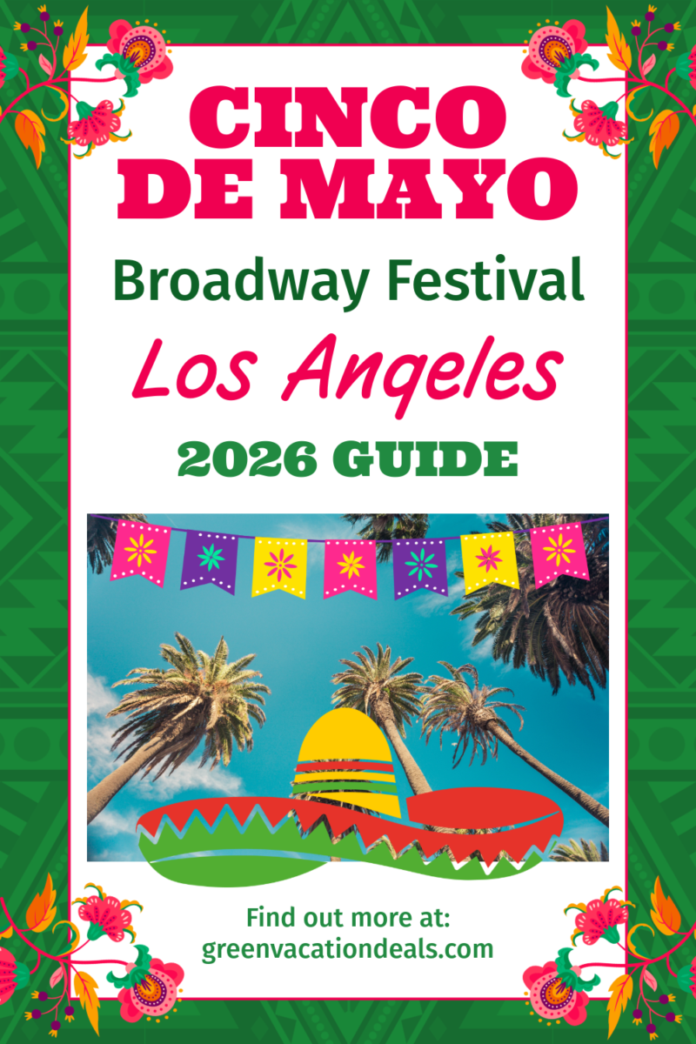 Cinco de Mayo Broadway Festival Los Angeles 2026 Guide