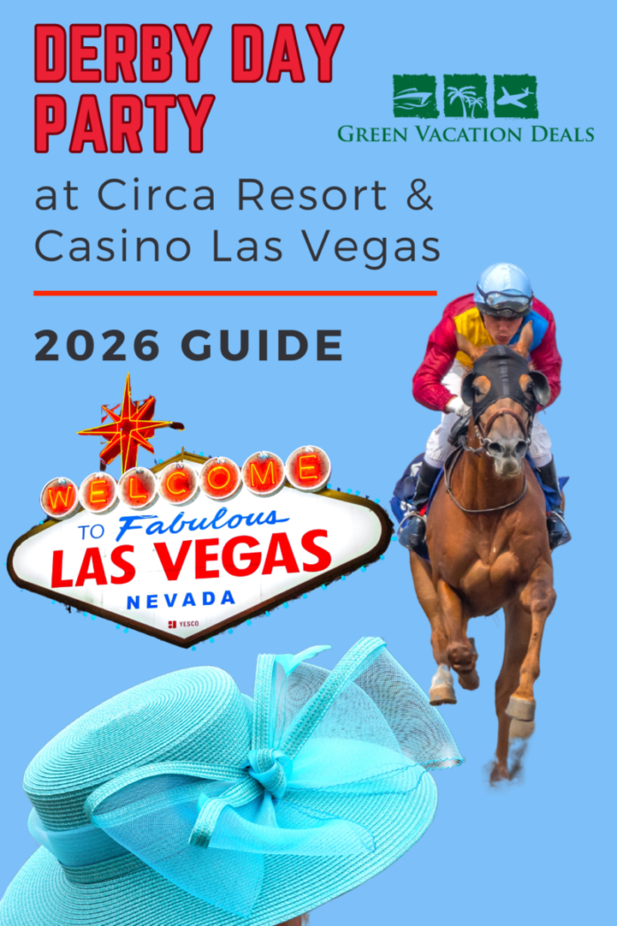 Derby Day Party At Circa Resort & Casino Las Vegas 2026 Guide Derby Day Party at Circa Resort & Casino Las Vegas 2026 Guide