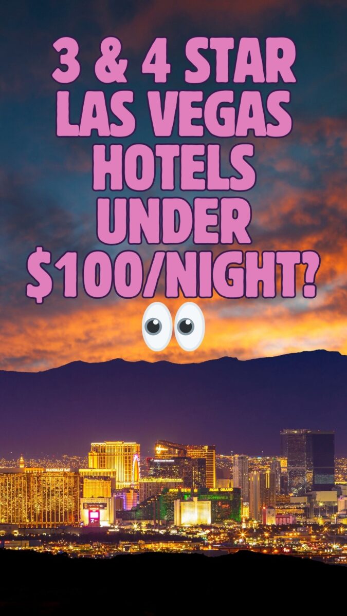 3&4 star Las Vegas hotels under $100/night