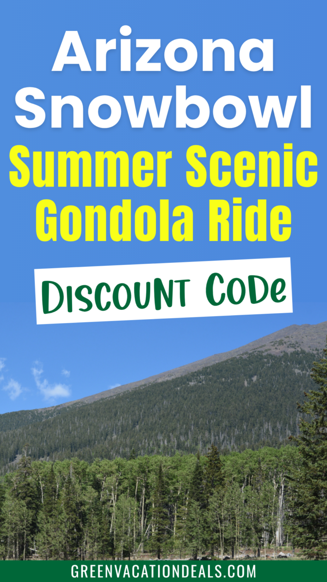 Arizona Snowbowl Summer Scenic Gondola Ride Discount Code