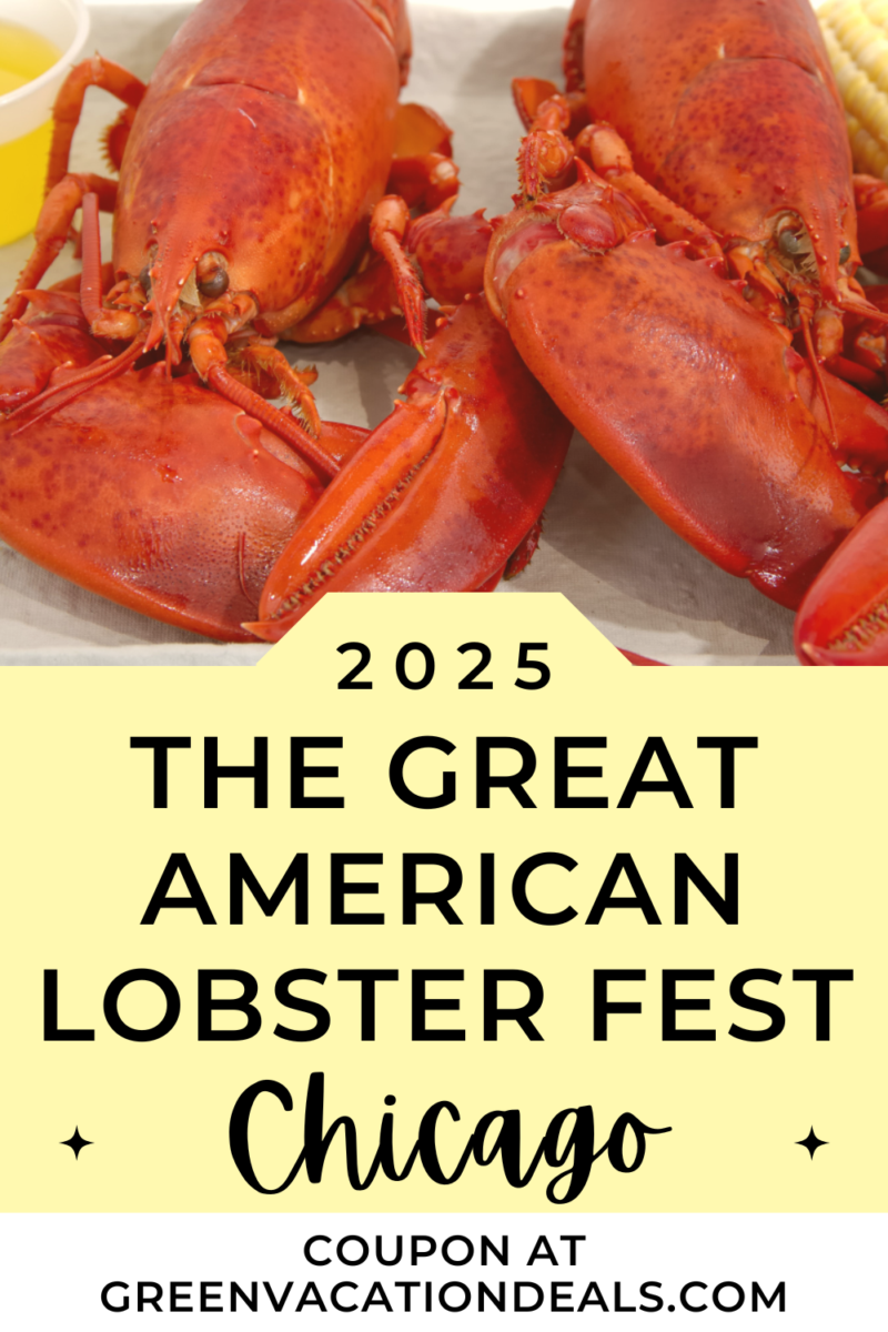 2025 The Great American Lobster Fest Chicago Coupon at Green Vacation Deals
