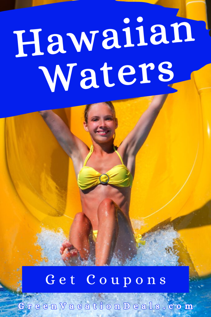 Hawaiian Waters - Get Coupons