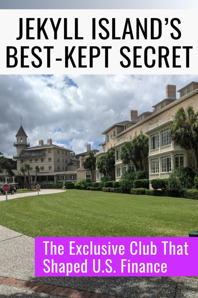 Jekyll Island's Best-Kept Secret - The Exclusive Club That Shaped U.S. Finance
