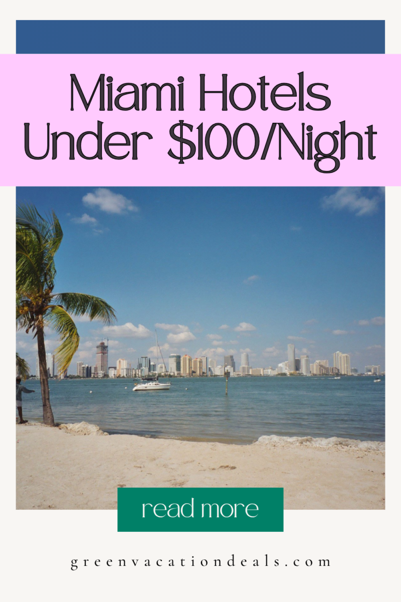 Miami Hotels Under $100 a Night - Read more at Green Vacation Deals