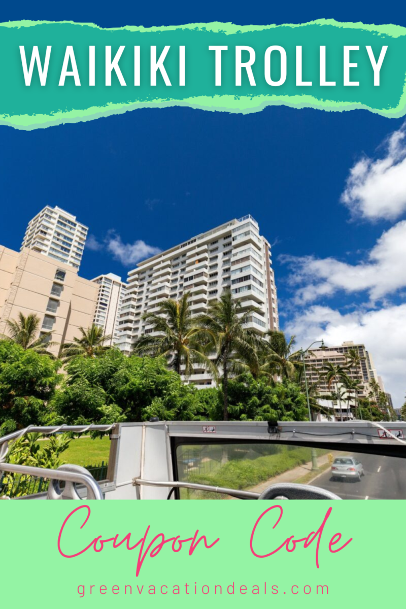 Waikiki Trolley Coupon Code
