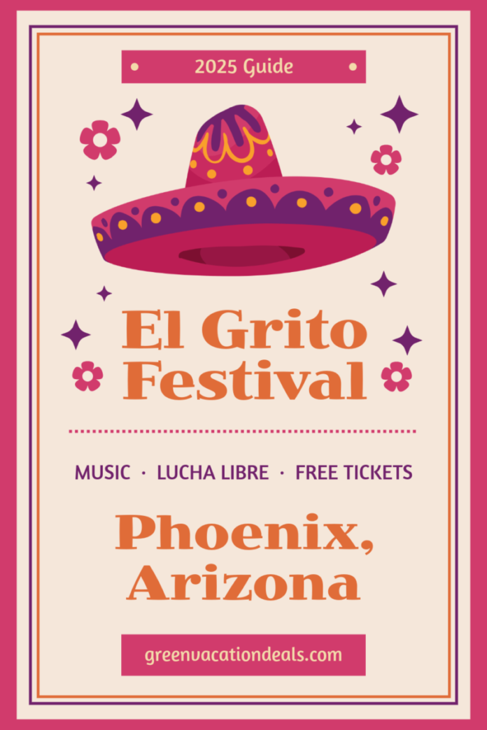 2025 Guide to El Grito Festival in Phoenix, Arizona