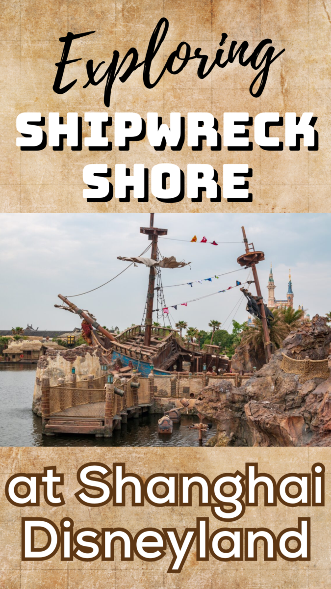 Exploring Shipwreck Shore at Shanghai Disneyland