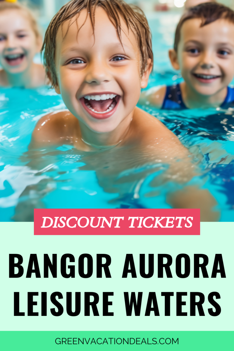 Discount Tickets to Bangor Aurora Leisure Waters