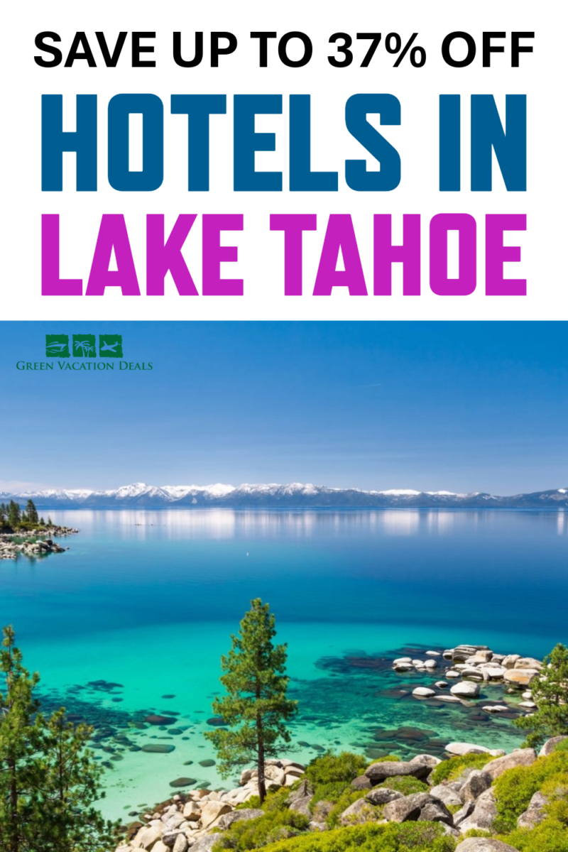 Save up to 37% off hotels in Lake Tahoe