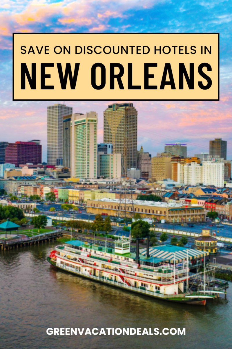 Save on Discounted Hotels in New Orleans
