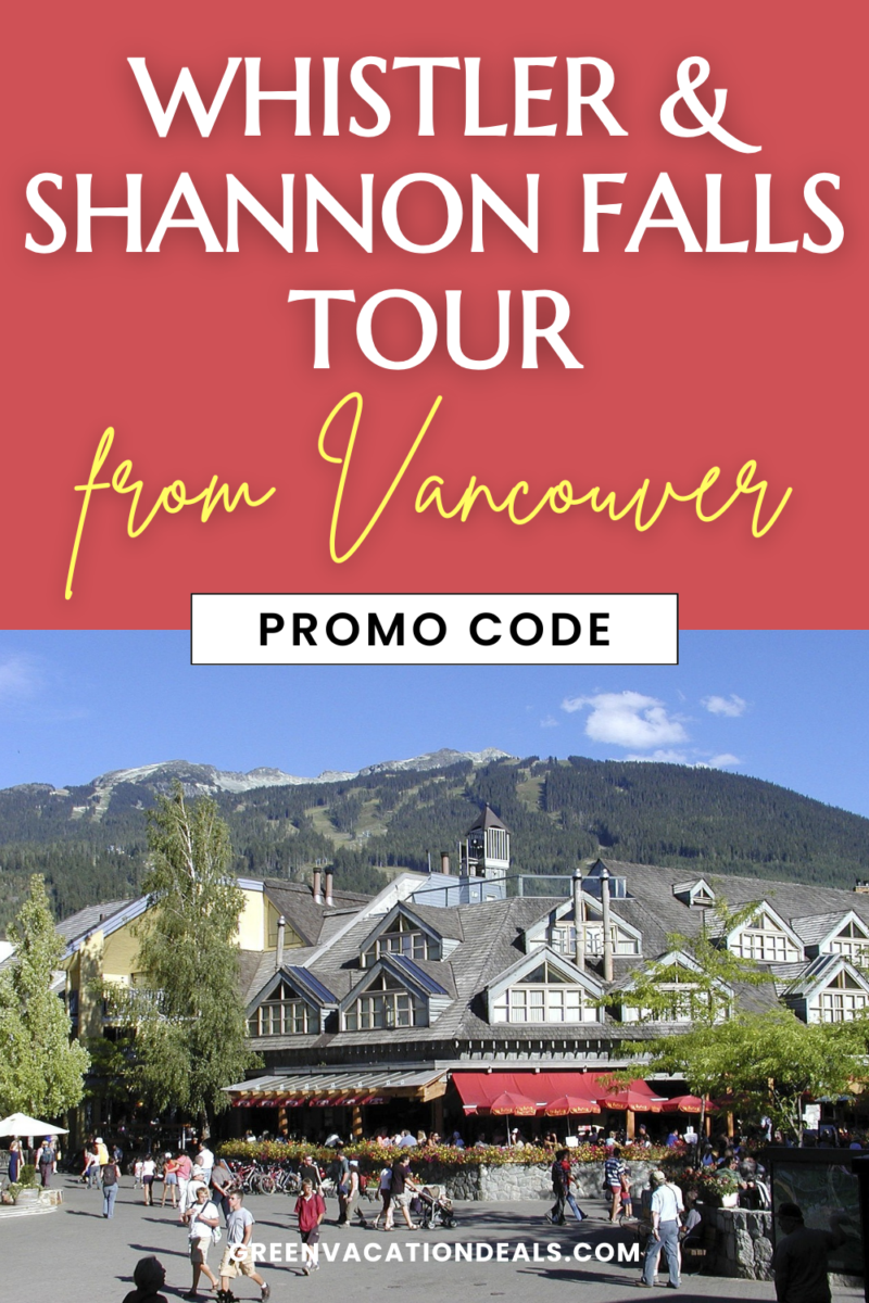 Whistler & Shannon Falls Tour from Vancouver Promo Code