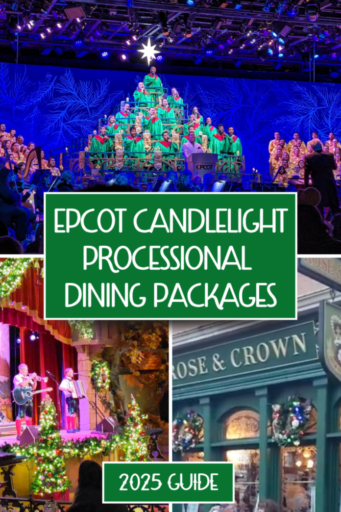 Epcot Candlelight Processional Dining Packages 2025 Guide