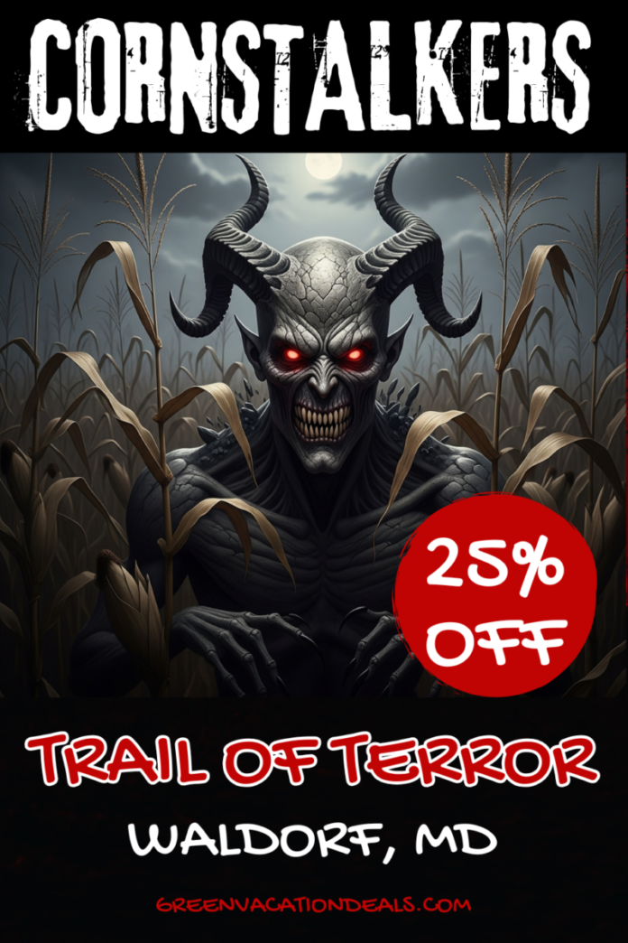 Cornstalkers Trail of Terror Waldorf Maryland Discount Ticket