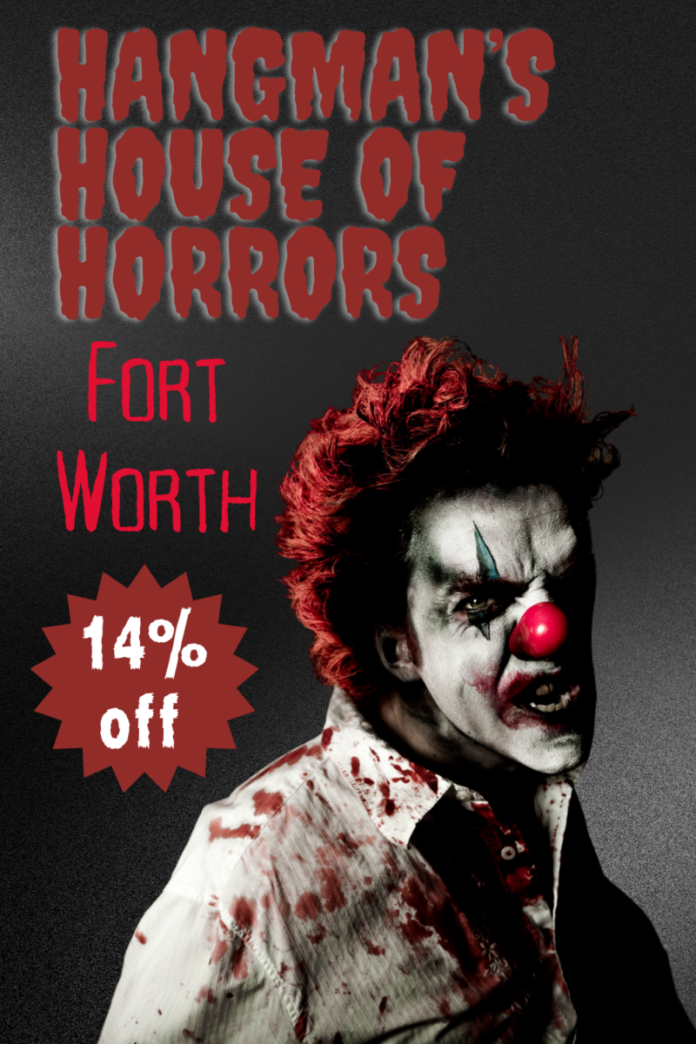 Hangman's House of Horrors Fort Worth Texas: 14% off Tickets