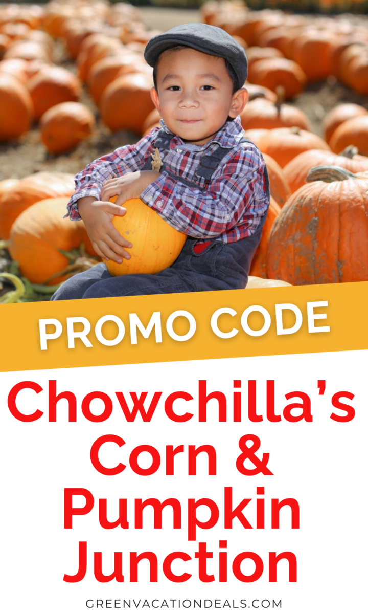 Promo Code for Chowchilla’s Corn & Pumpkin Junction