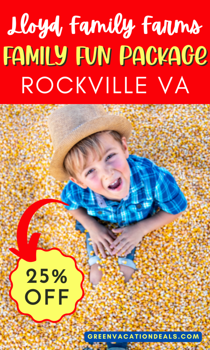 Lloyd Family Farms Family Fun Package Rockville VA 25% Off