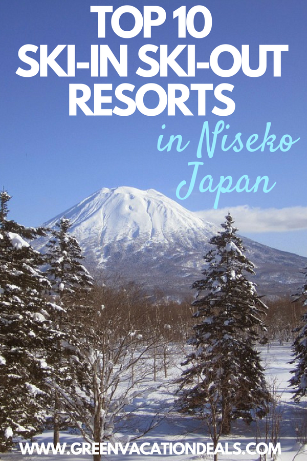 Top 10 Ski-In Ski-Out Resorts in Niseko Japan
