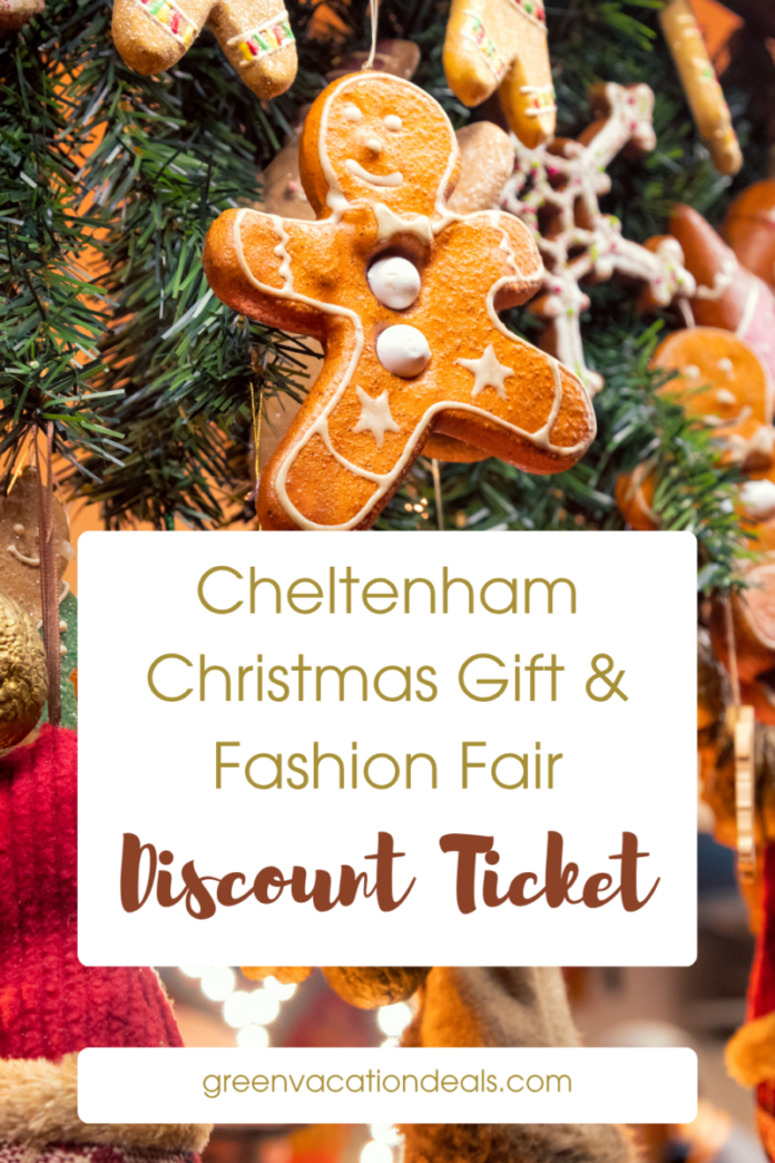 How to get a discount ticket to the Christmas Gift & Fashion Fair in Cheltenham, England