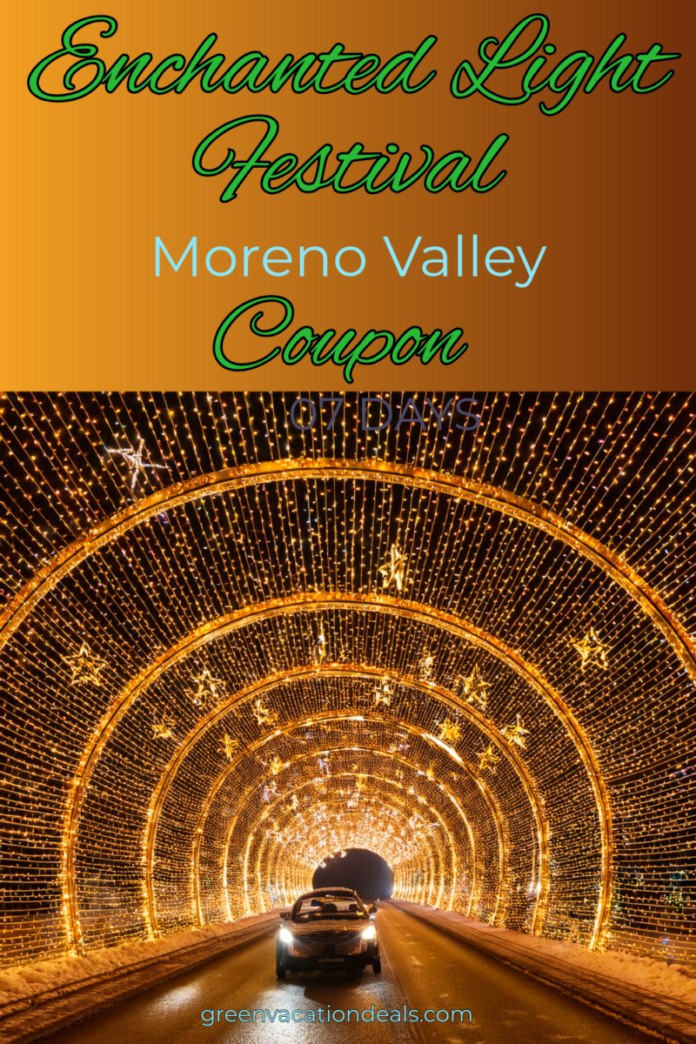 Enchanted Lights Festival Moreno Valley Coupon