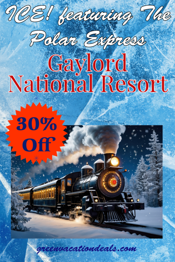 ICE! featuring The Polar Express Gaylord National Resort: 30% Off Discount Ticket