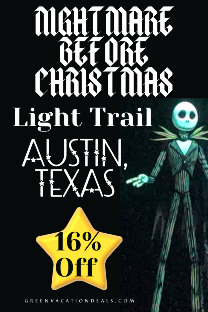 The Nightmare Before Christmas Light Trail Austin Texas: 16% Off