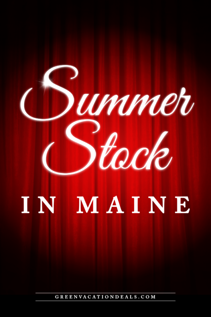 Summer Stock in Maine Guide