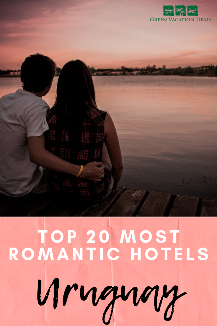 Top 20 Most Romantic Hotels in Uruguay